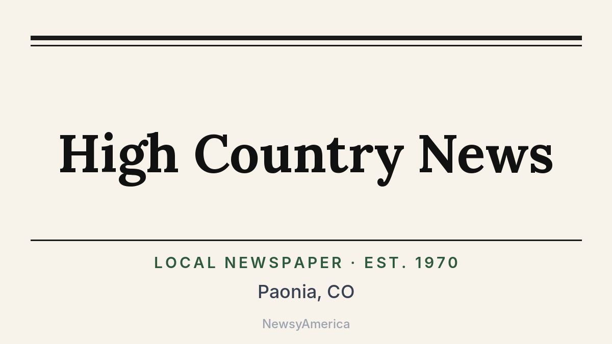 High Country News – Paonia, CO