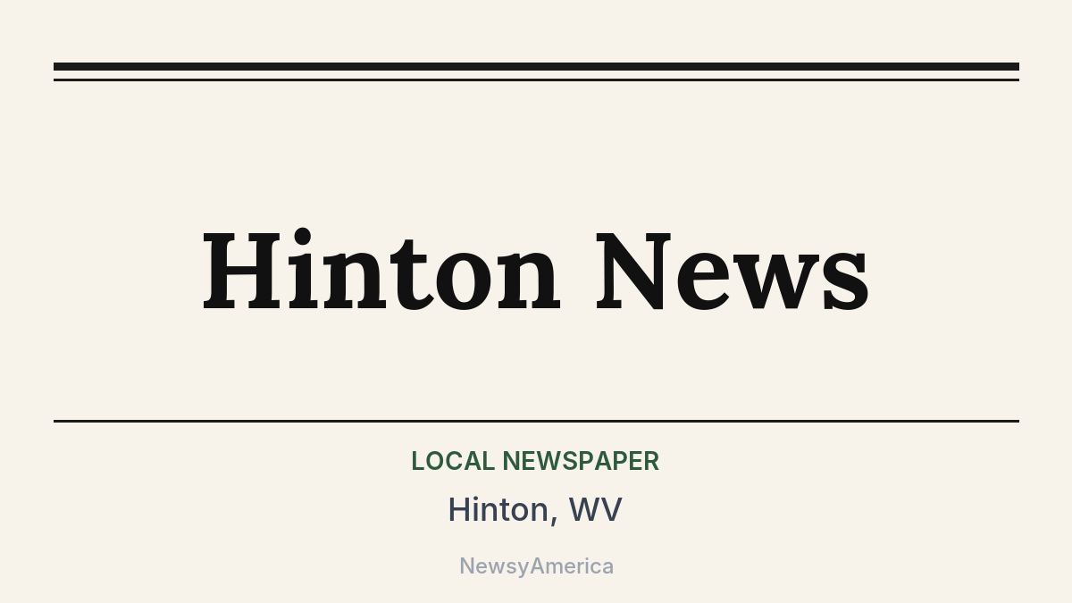 Hinton News – Hinton, WV