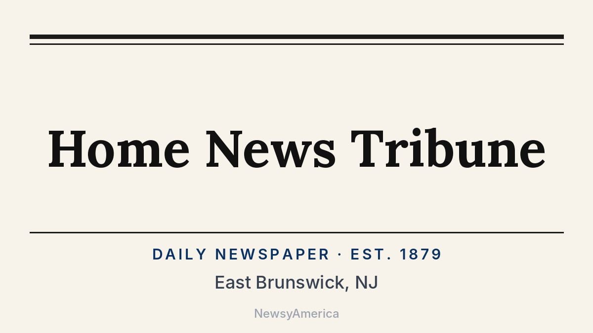 Home News Tribune – East Brunswick, NJ