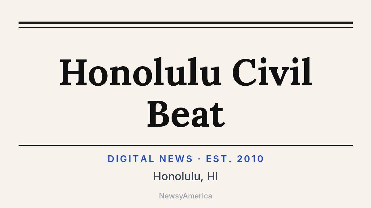 Honolulu Civil Beat – Hawaii