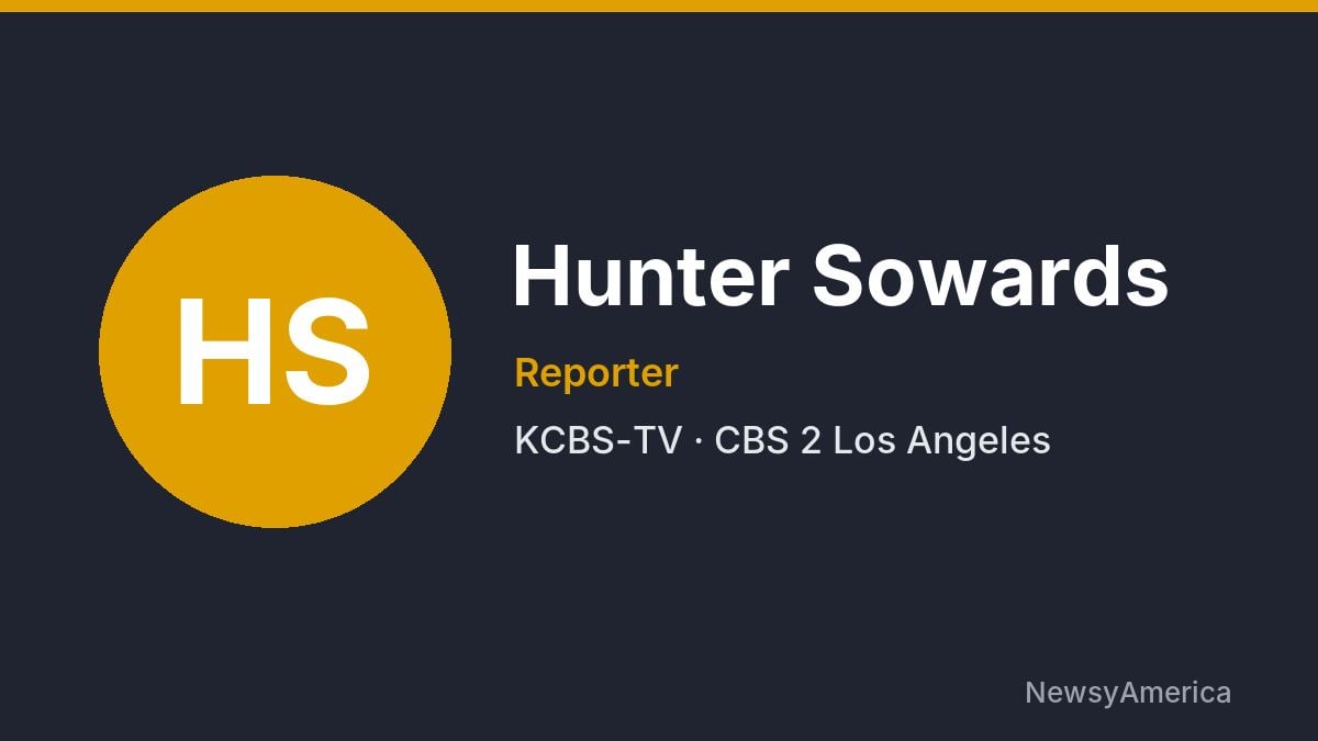 Hunter Sowards – KCBS-TV, Los Angeles