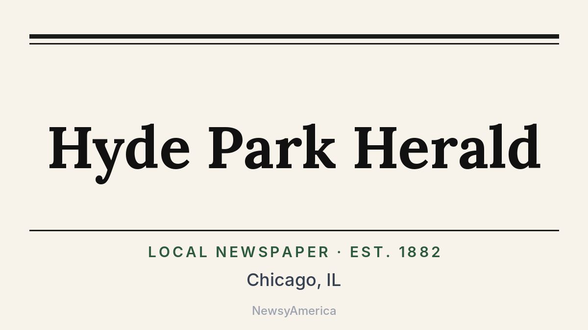 Hyde Park Herald – Chicago, IL