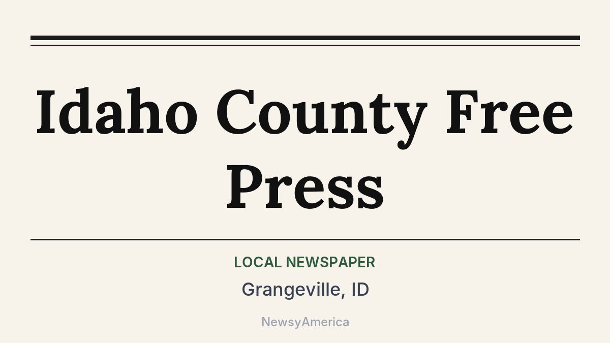 Idaho County Free Press – Grangeville, ID