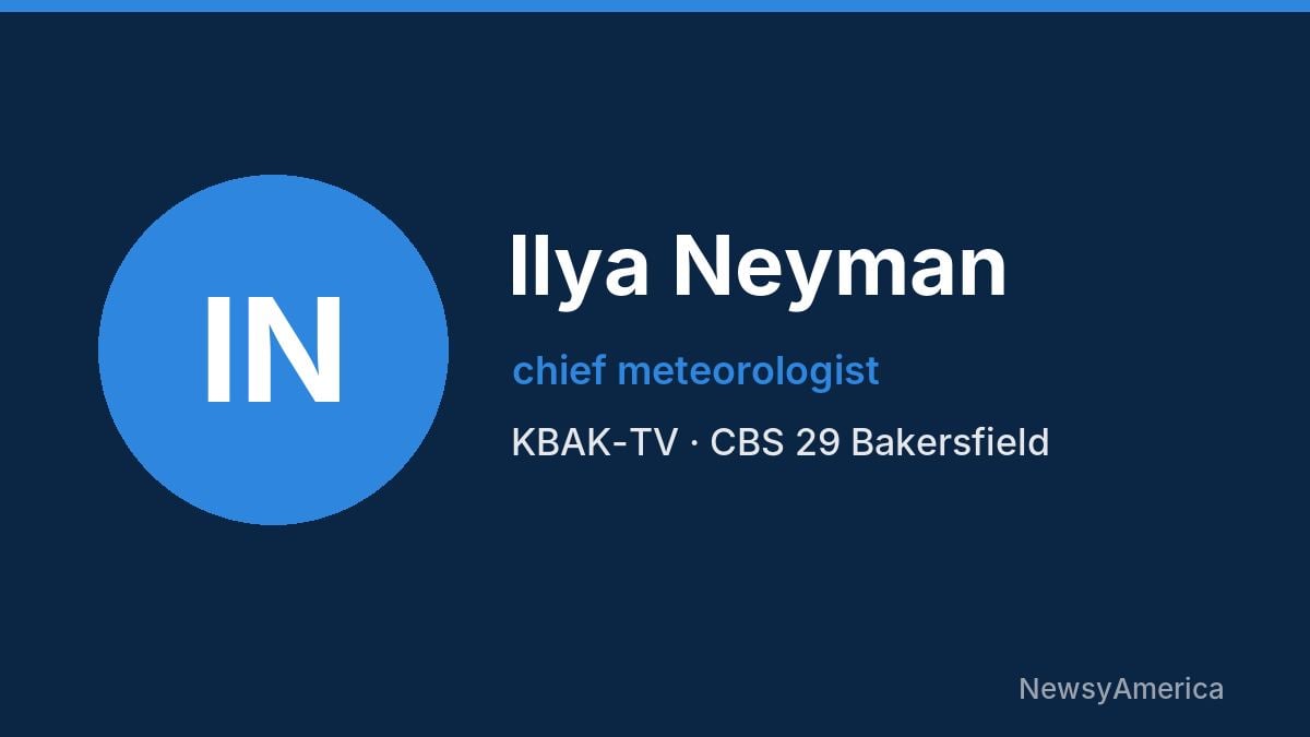 Ilya Neyman – KBAK-TV, Bakersfield
