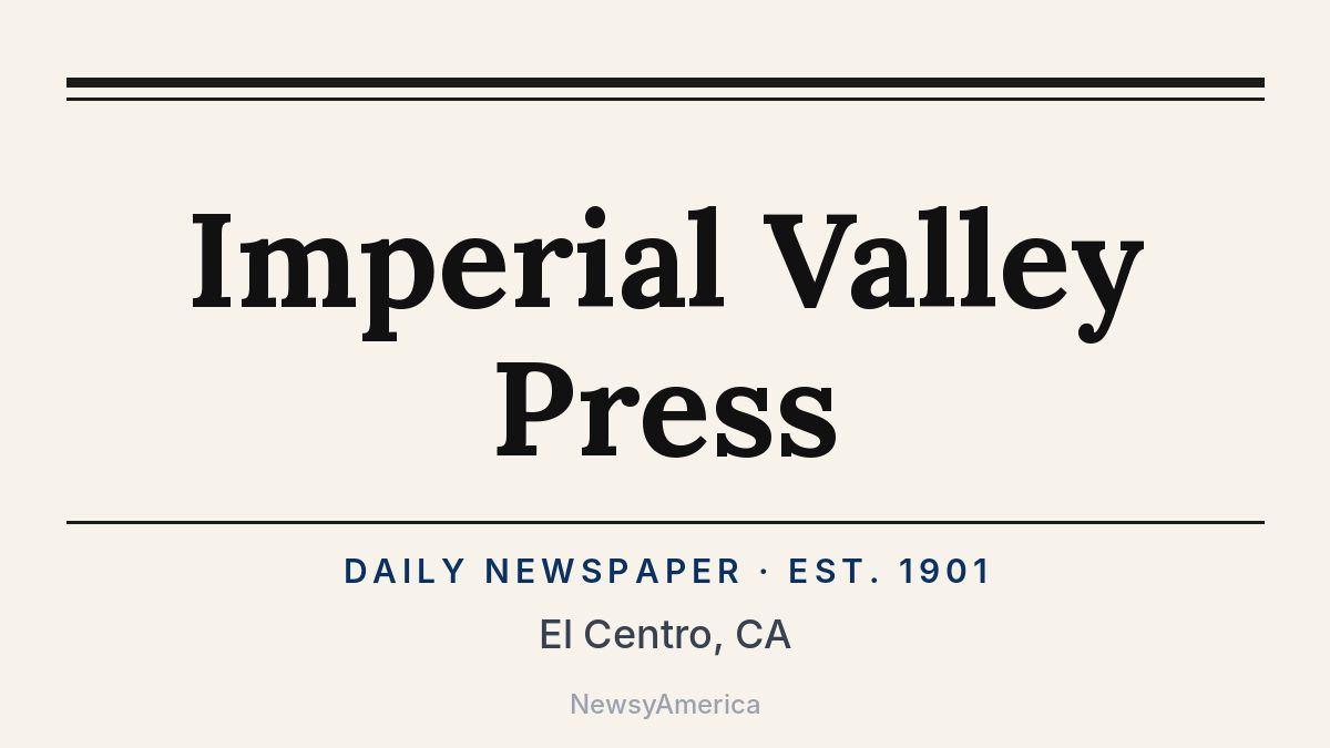 Imperial Valley Press – El Centro, CA