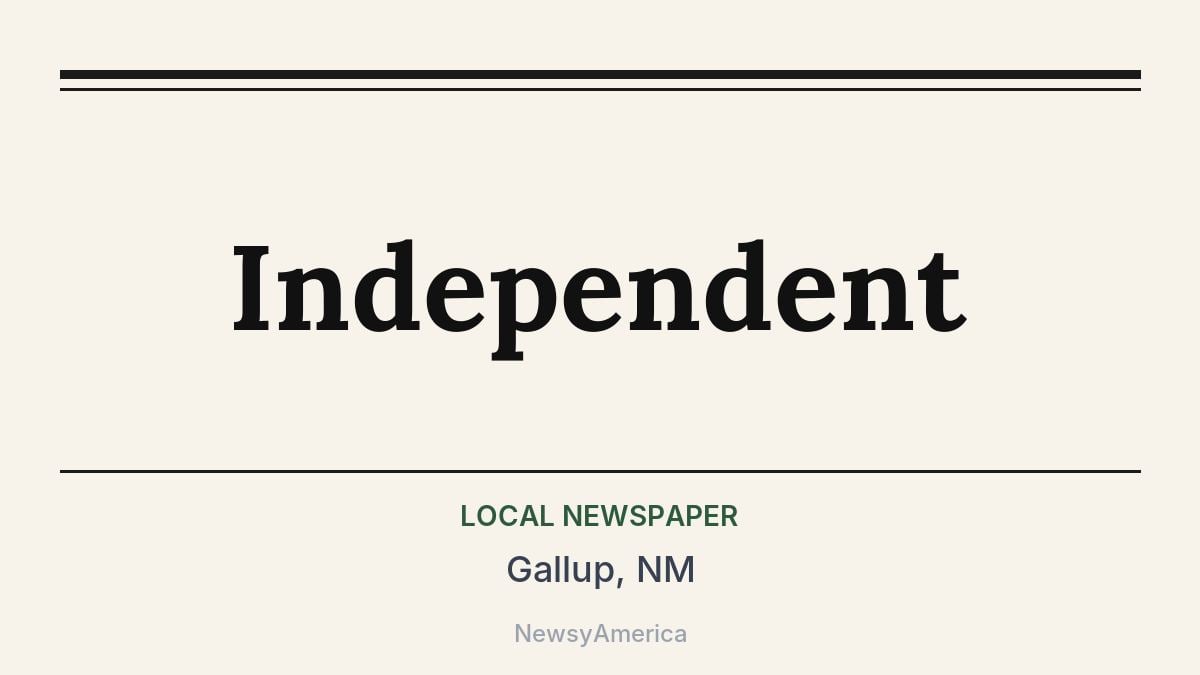 Independent – Gallup, NM