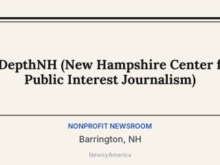 InDepthNH (New Hampshire Center for Public Interest Journalism), Barrington, NH