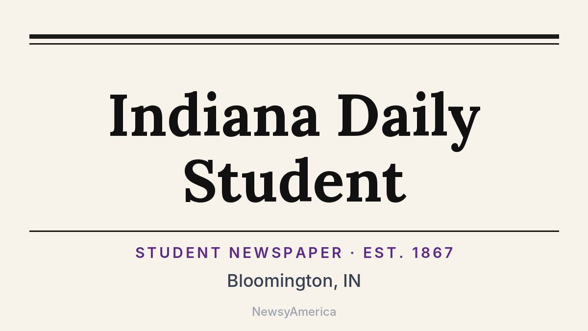 Indiana Daily Student – Bloomington, IN