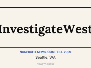InvestigateWest, Seattle, WA