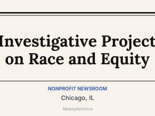 Investigative Project on Race and Equity, Chicago, IL