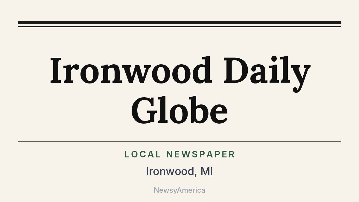 Ironwood Daily Globe – Michigan