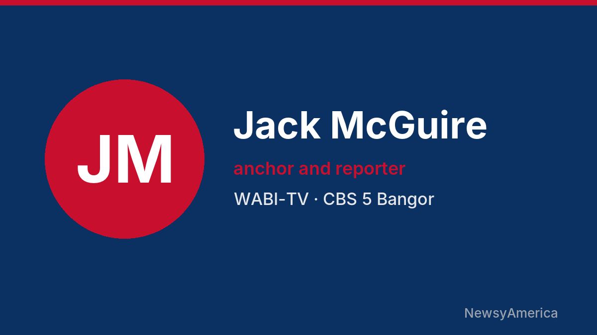 Jack McGuire – WABI-TV, Bangor