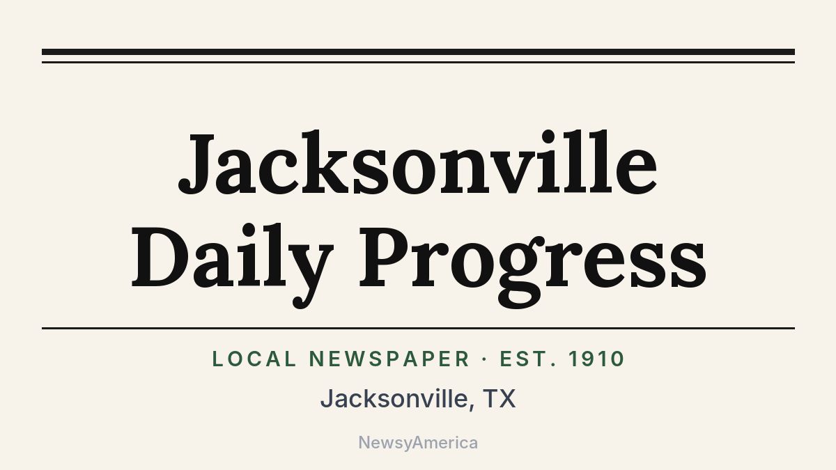 Jacksonville Daily Progress – Texas