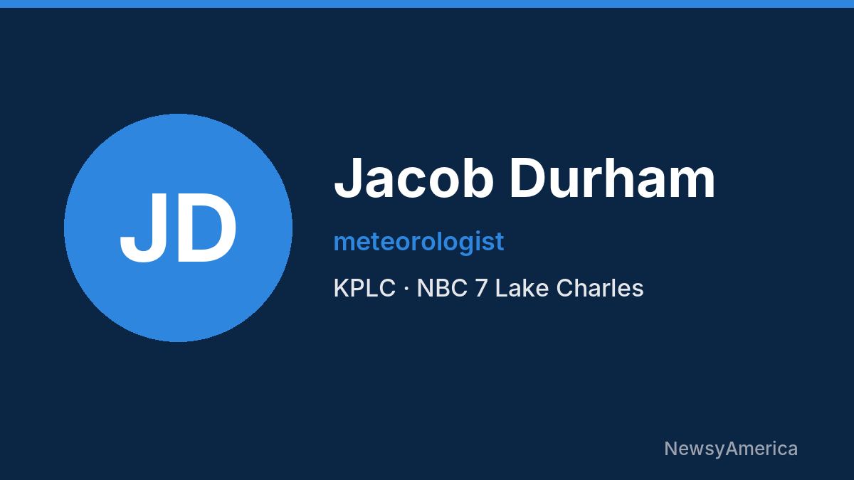 Jacob Durham – KPLC, Lake Charles