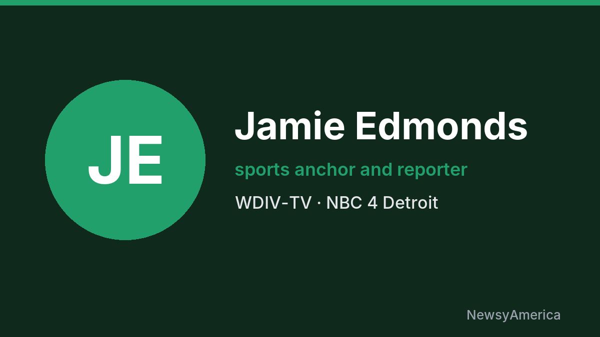 Jamie Edmonds – WDIV-TV, Detroit