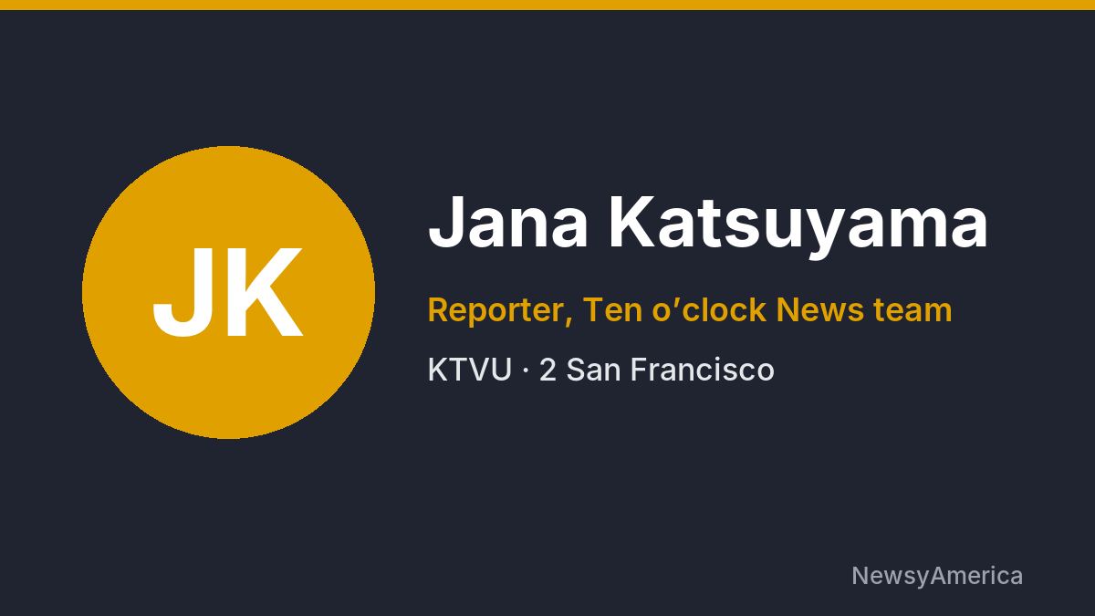 Jana Katsuyama – KTVU, San Francisco