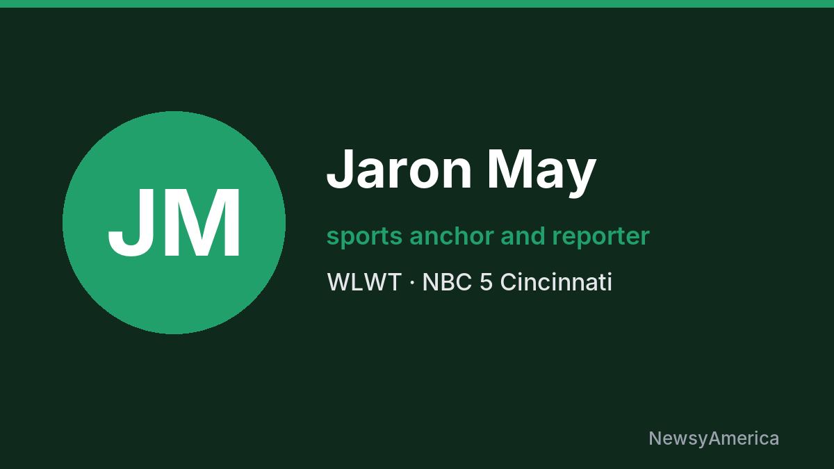 Jaron May – WLWT, Cincinnati