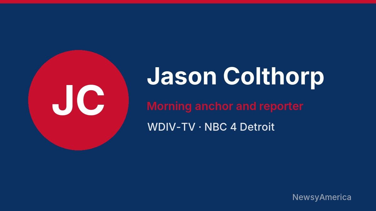 Jason Colthorp – WDIV-TV, Detroit