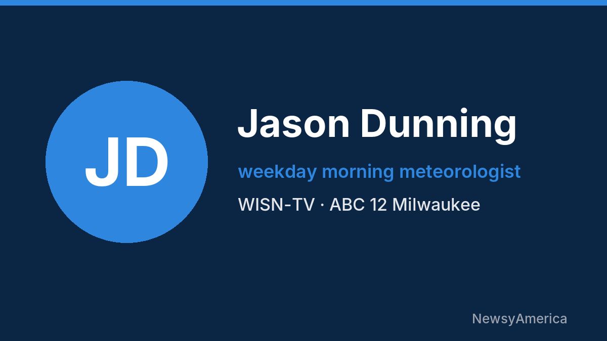 Jason Dunning – WISN-TV, Milwaukee