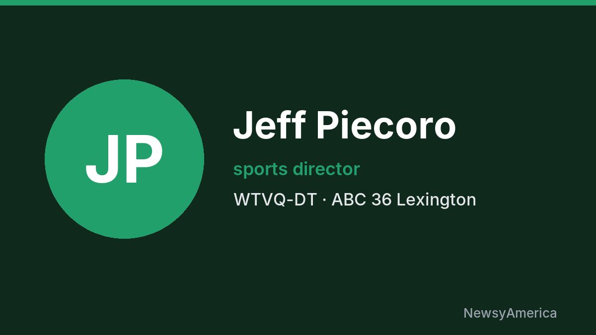 Jeff Piecoro – WTVQ-DT, Lexington