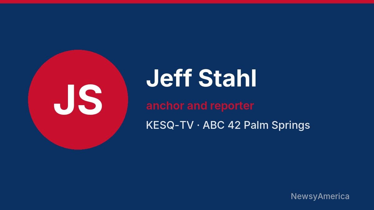 Jeff Stahl – KESQ-TV, Palm Springs