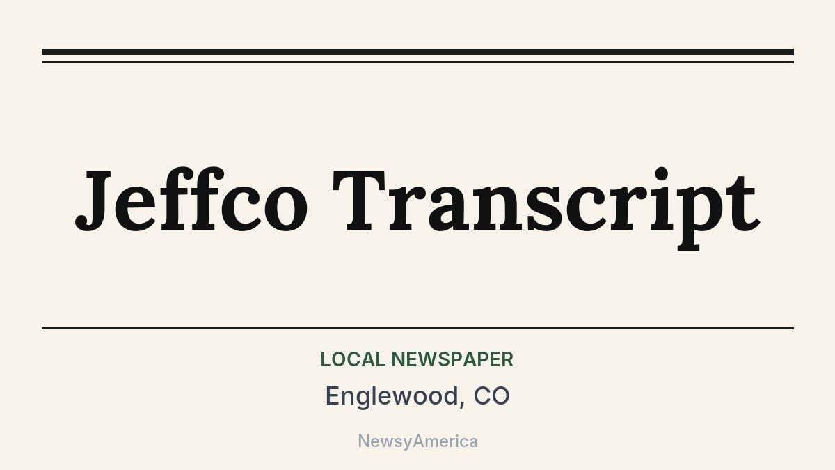 Jeffco Transcript – Englewood, CO