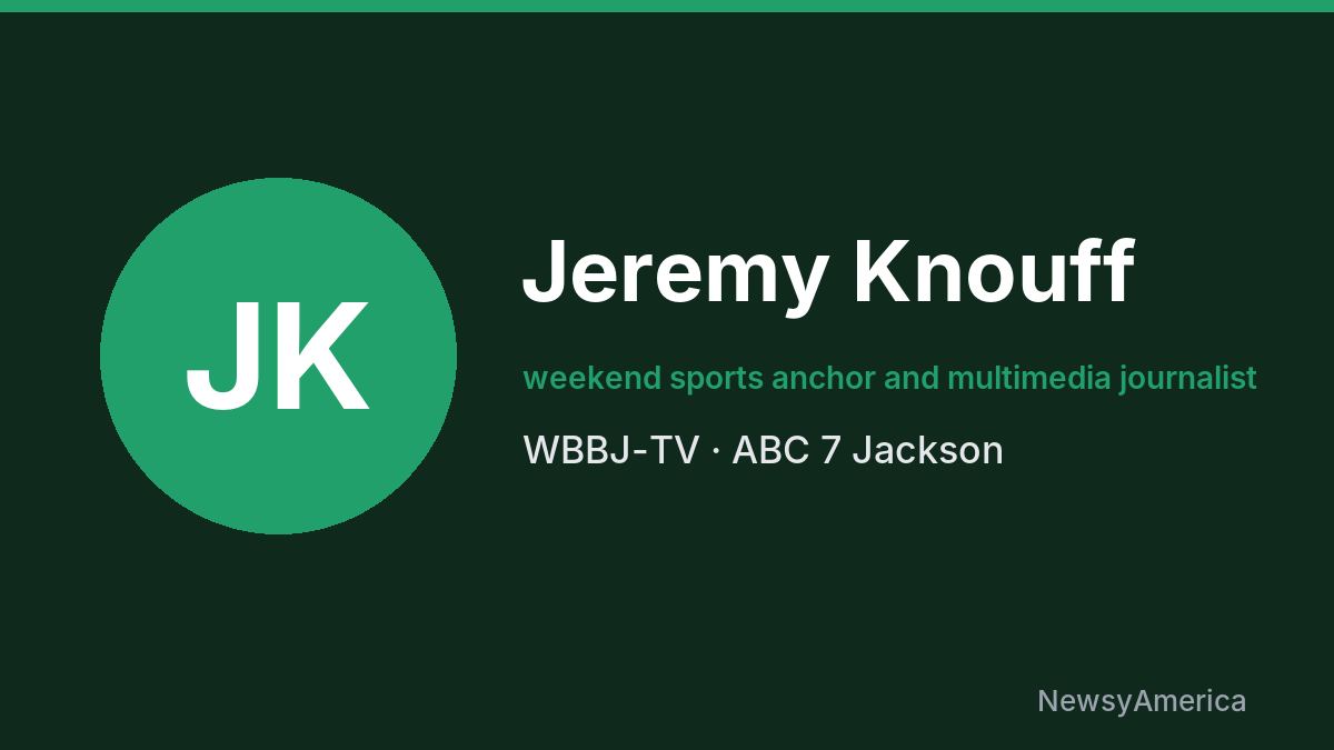 Jeremy Knouff – WBBJ-TV, Jackson