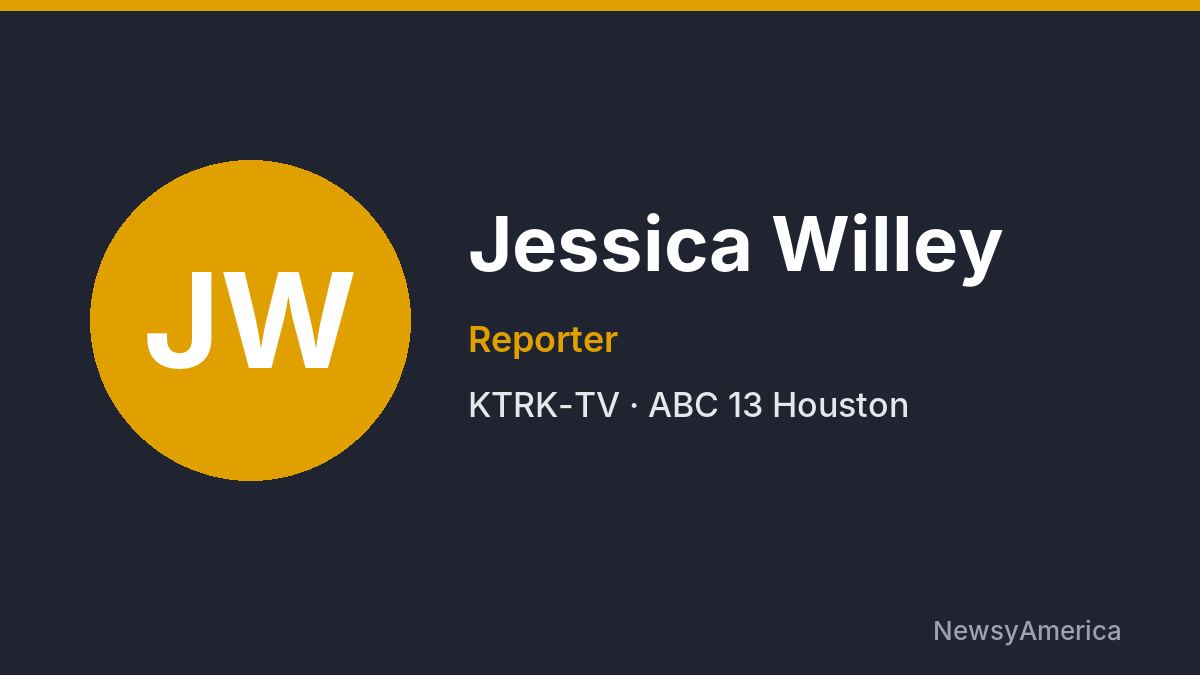 Jessica Willey – KTRK-TV, Houston