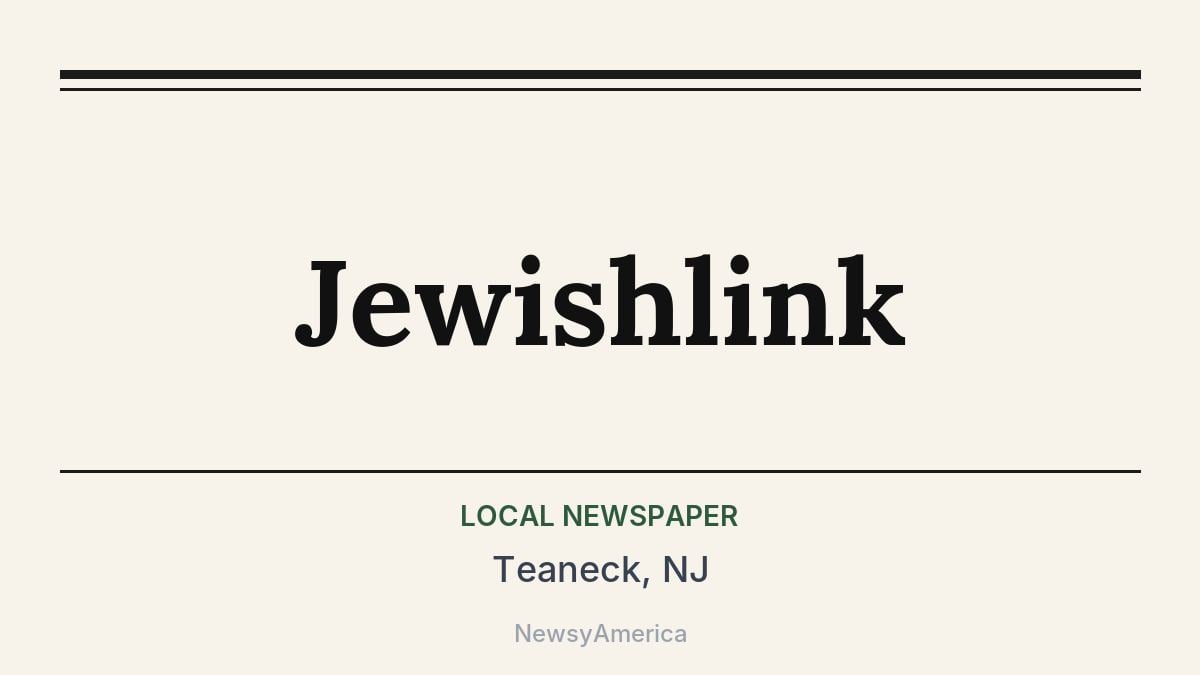 Jewishlink – Teaneck, NJ