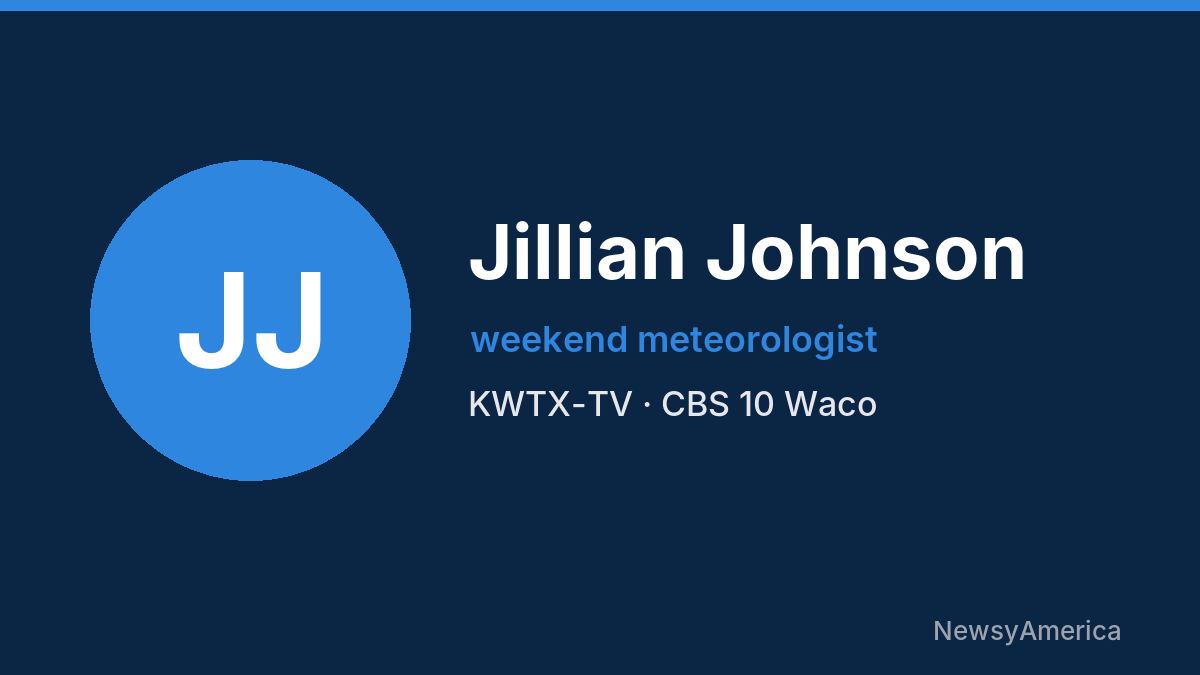Jillian Johnson – KWTX-TV, Waco