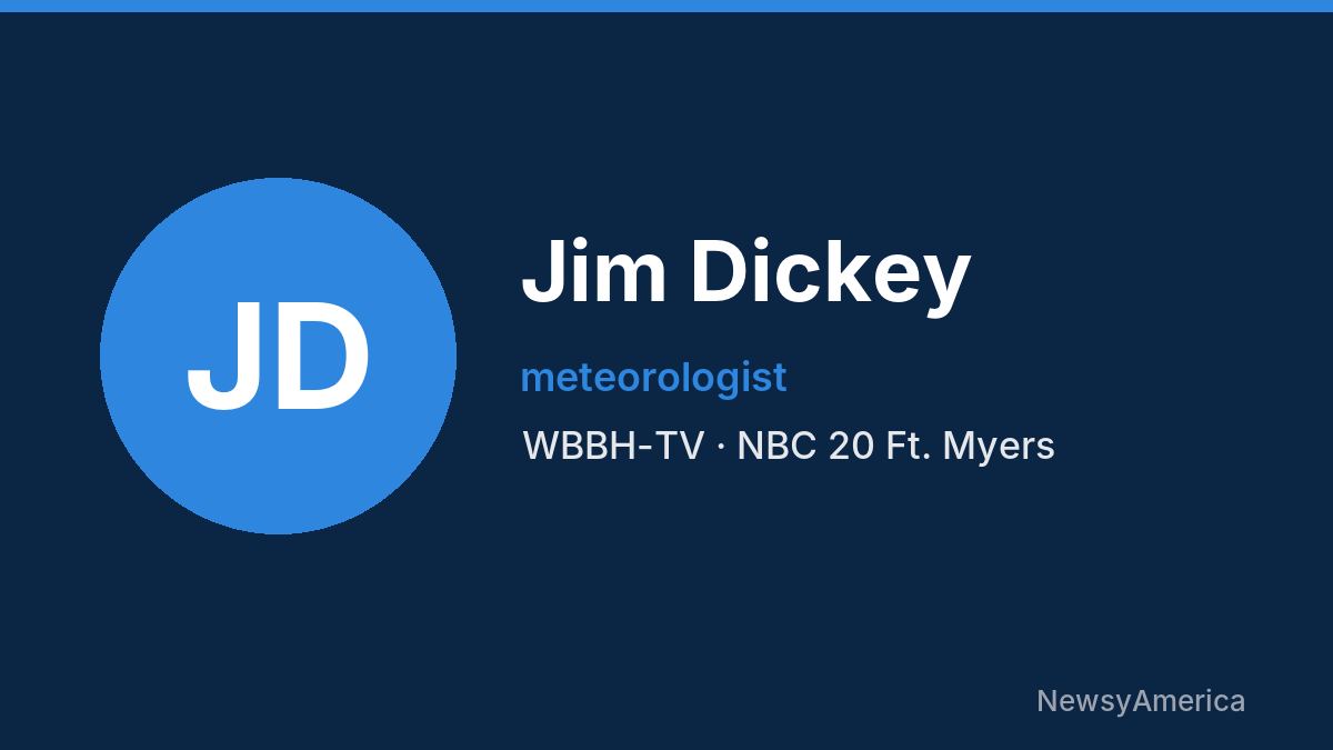 Jim Dickey – WBBH-TV, Ft. Myers