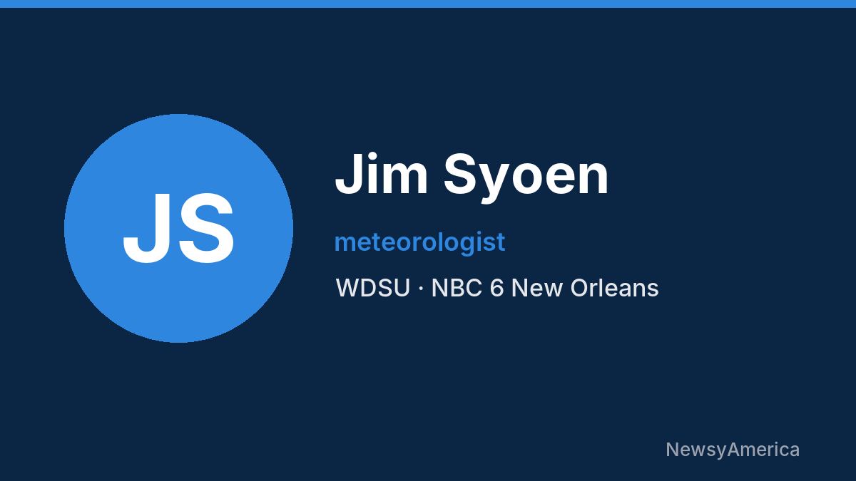 Jim Syoen – WDSU, New Orleans
