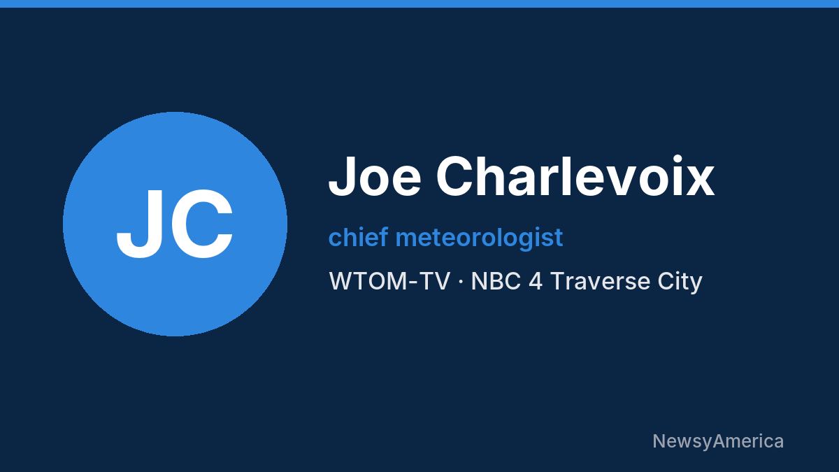 Joe Charlevoix – WTOM-TV, Traverse City