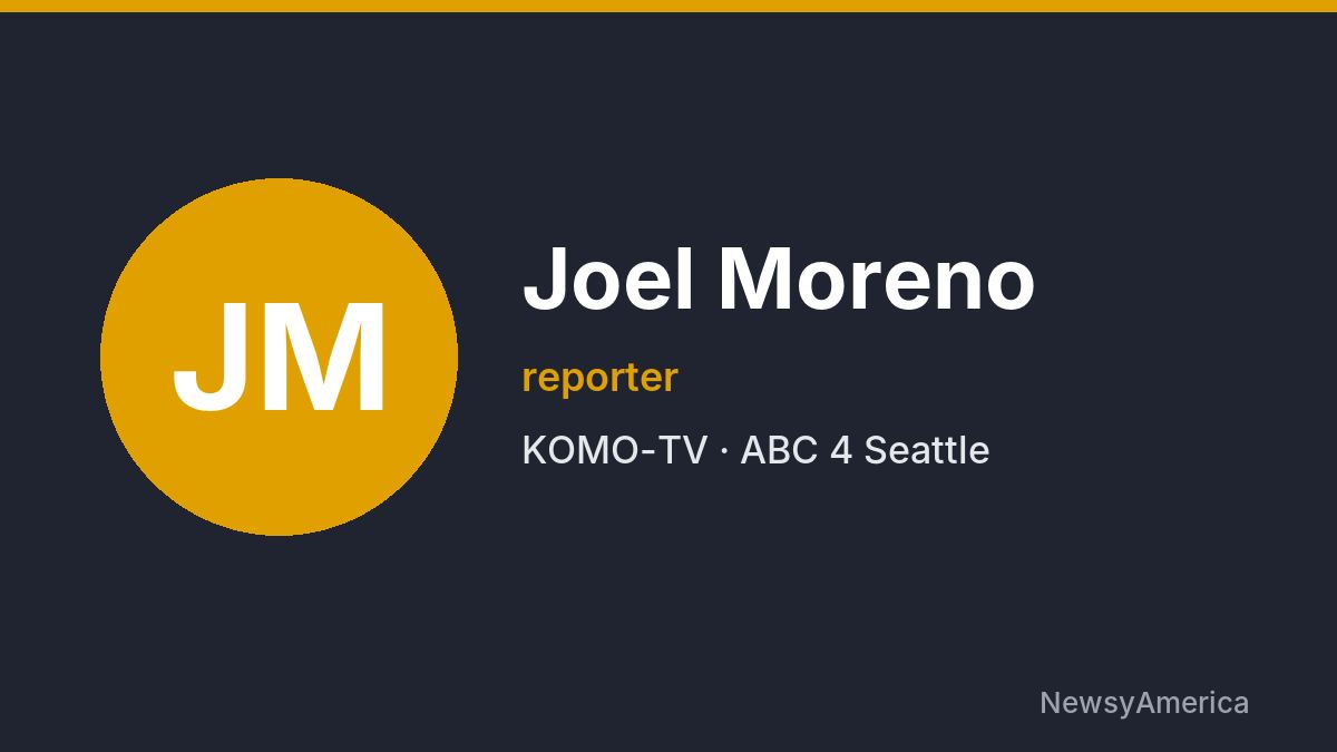Joel Moreno – KOMO-TV, Seattle