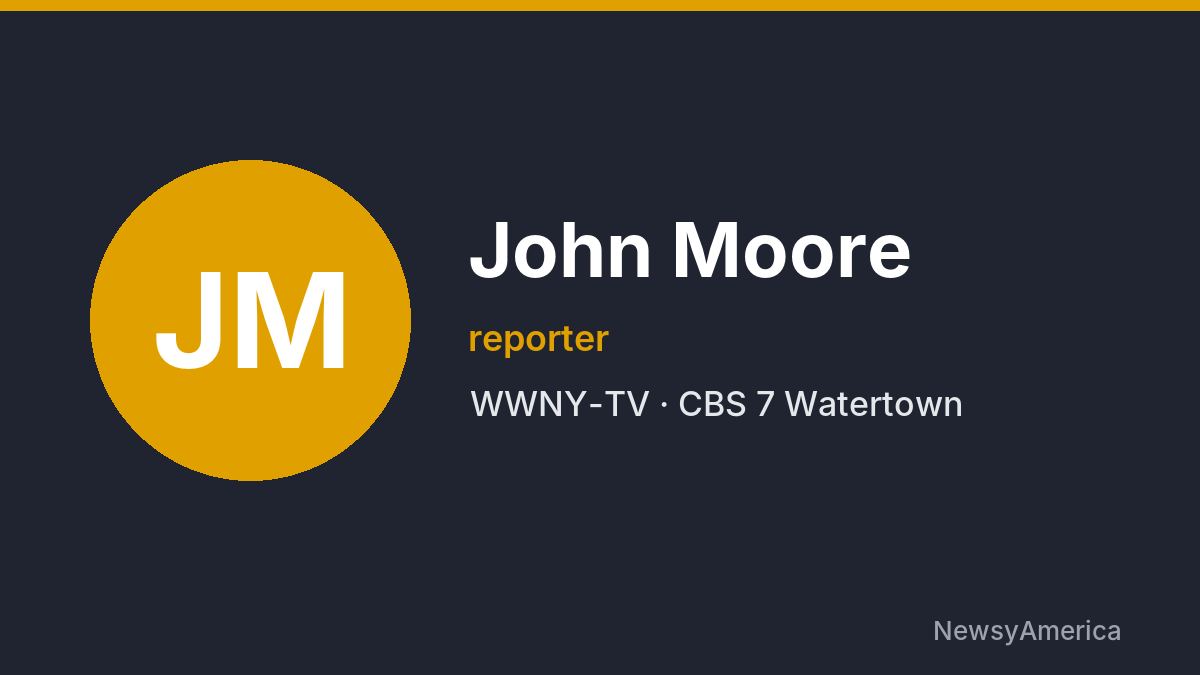 John Moore – WWNY-TV, Watertown