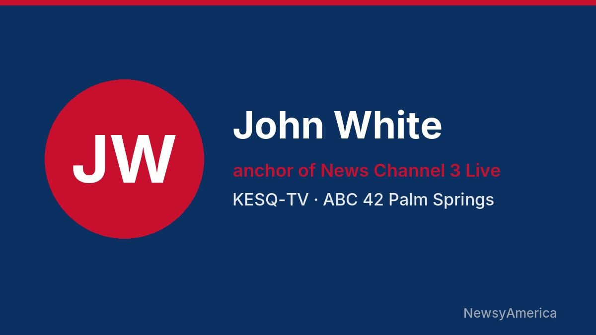 John White – KESQ-TV, Palm Springs