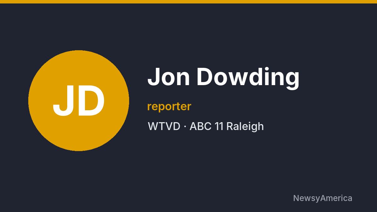 Jon Dowding – WTVD, Raleigh