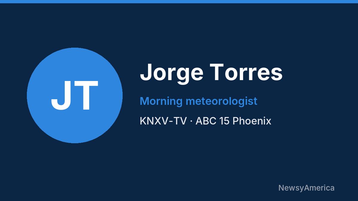 Jorge Torres – KNXV-TV, Phoenix