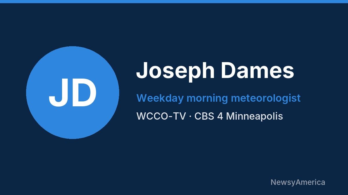 Joseph Dames – WCCO-TV, Minneapolis