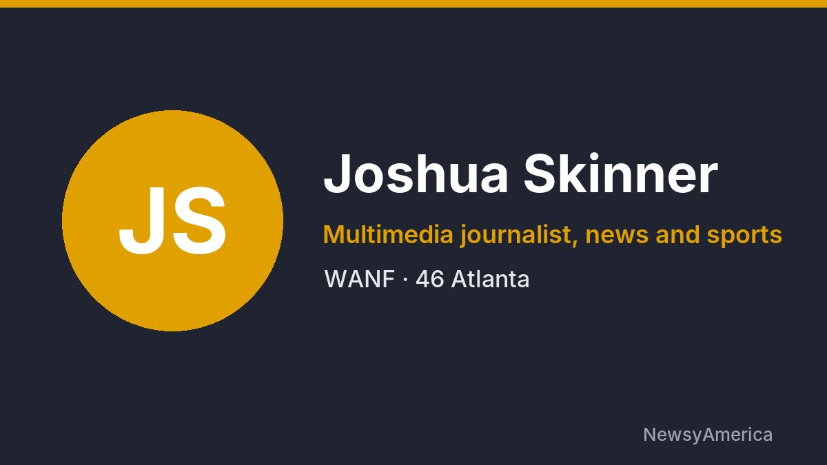 Joshua Skinner – WANF, Atlanta