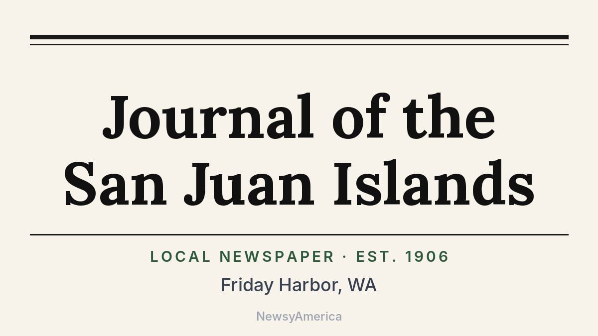 Journal of the San Juan Islands – Friday Harbor, WA