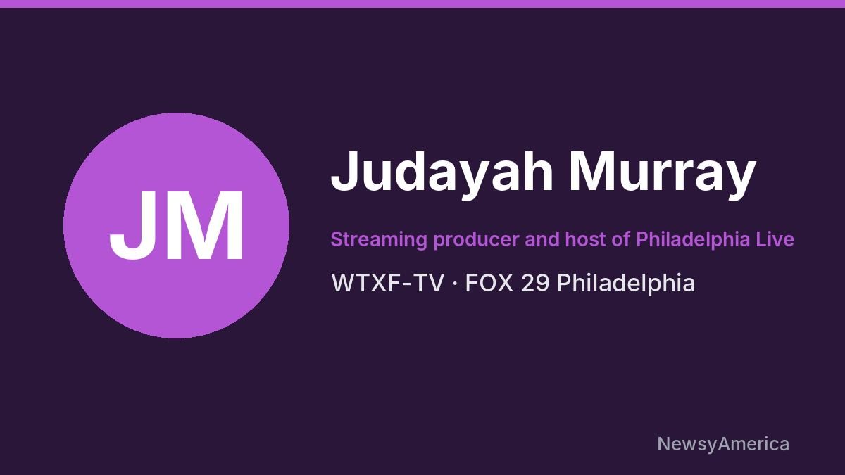 Judayah Murray – WTXF-TV, Philadelphia