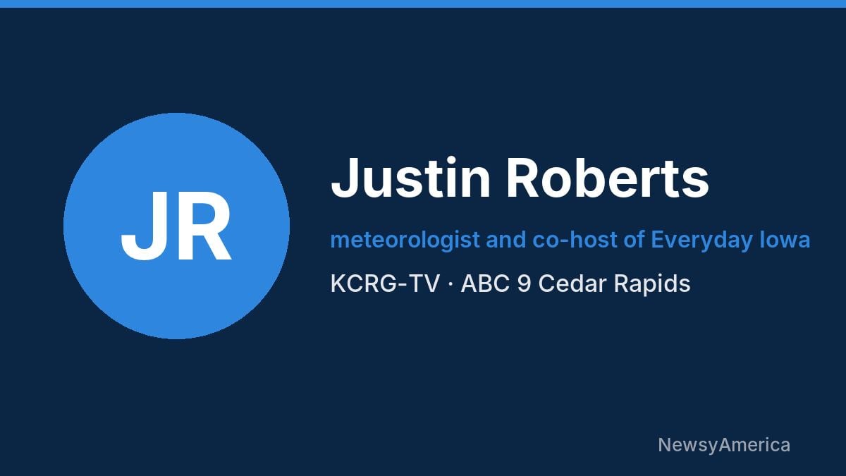 Justin Roberts – KCRG-TV, Cedar Rapids