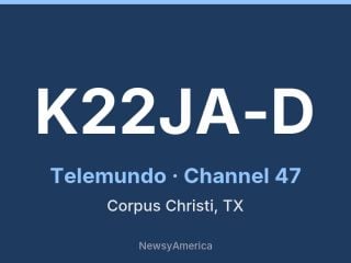 K22JA-D channel 47, Corpus Christi, TX