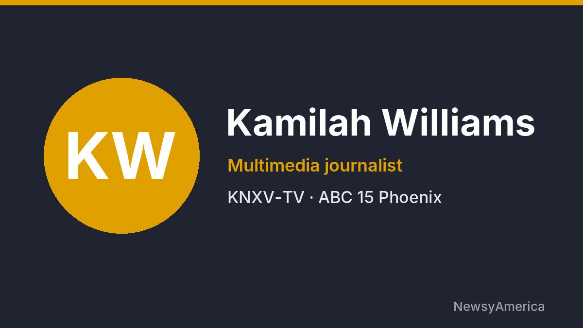 Kamilah Williams – KNXV-TV, Phoenix