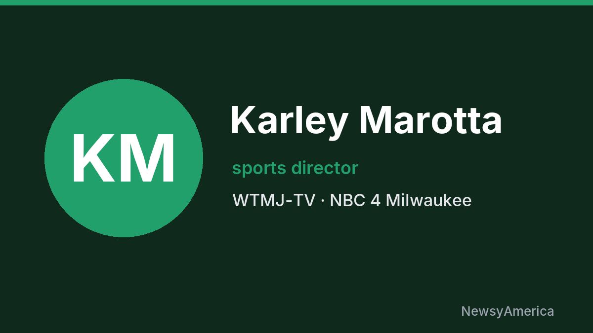 Karley Marotta – WTMJ-TV, Milwaukee