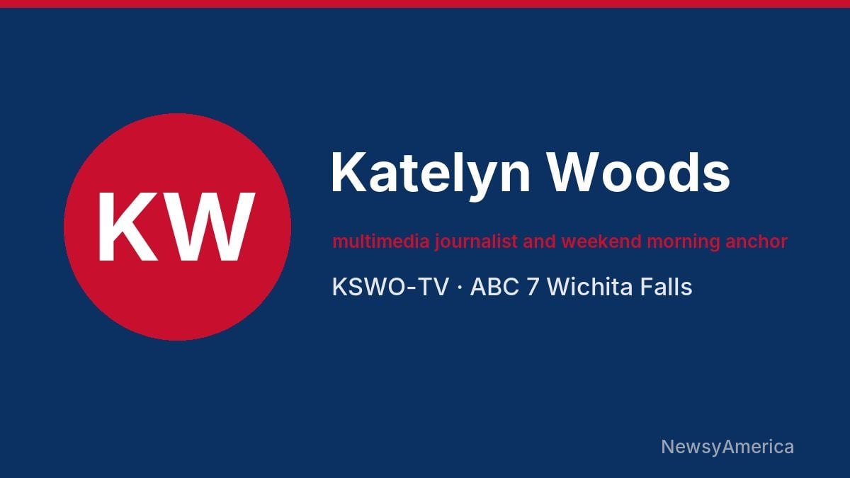 Katelyn Woods – KSWO-TV, Wichita Falls