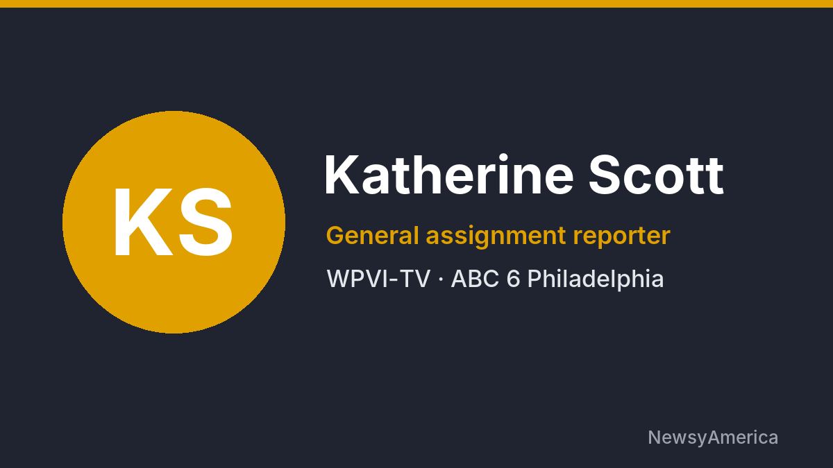 Katherine Scott – WPVI-TV, Philadelphia