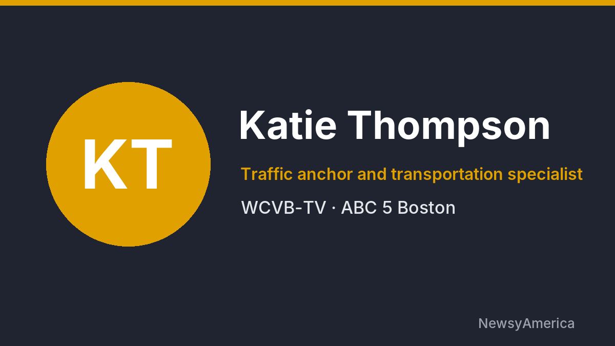 Katie Thompson – WCVB-TV, Boston