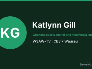 Katlynn Gill, weekend sports anchor and multimedia journalist, WSAW-TV